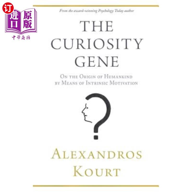 海外直订The Curiosity Gene: On the Origin of Humankind by Means of Intrinsic Motivation 好奇基因：从内在动机看人类