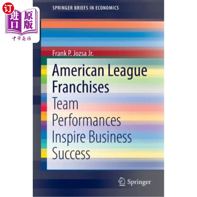 海外直订American League Franchises: Team Performances Inspire Business Success 美国联赛特许经营：团队表现激发商业成