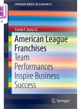 海外直订American League Franchises: Team Performances Inspire Business Success 美国联赛特许经营：团队表现激发商业成