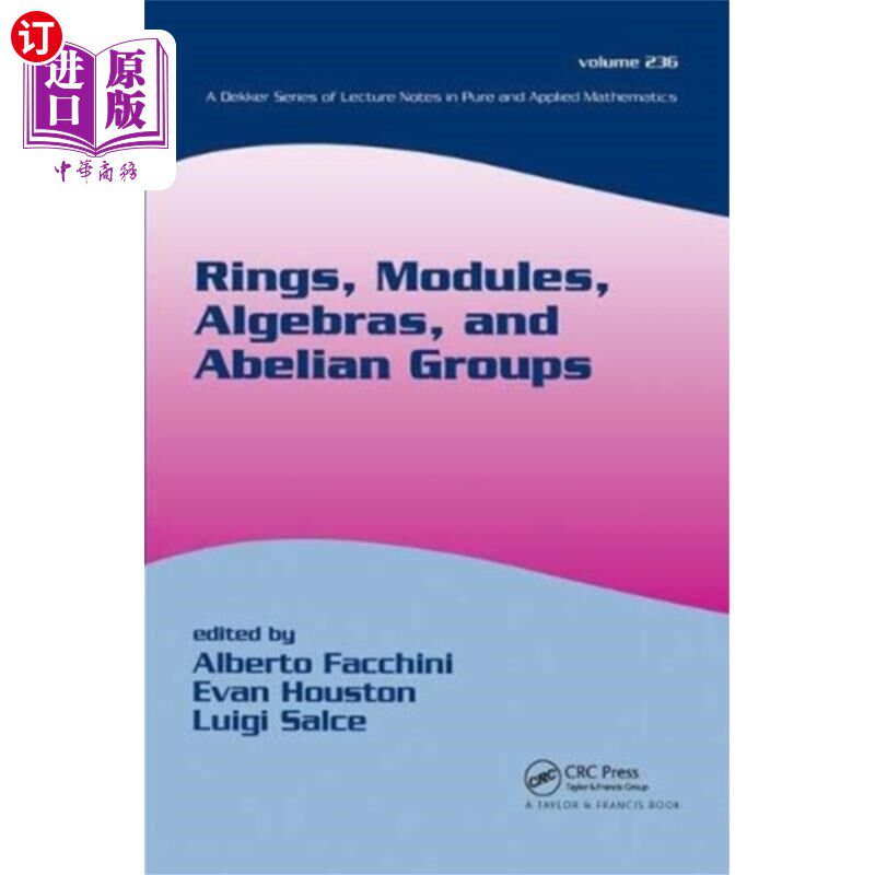 海外直订Rings, Modules, Algebras, and Abelian Groups 环、模、代数和交换群