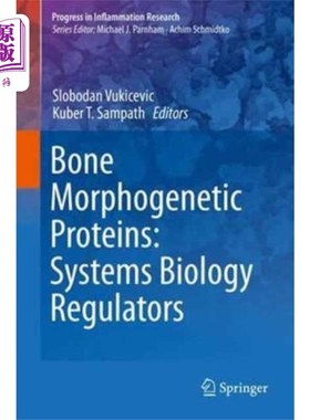 海外直订医药图书Bone Morphogenetic Proteins: Systems Biology Reg... 骨形态发生蛋白：系统生物学调节因子