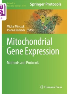 海外直订医药图书Mitochondrial Gene Expression: Methods and Protocols 线粒体基因表达:方法与协议