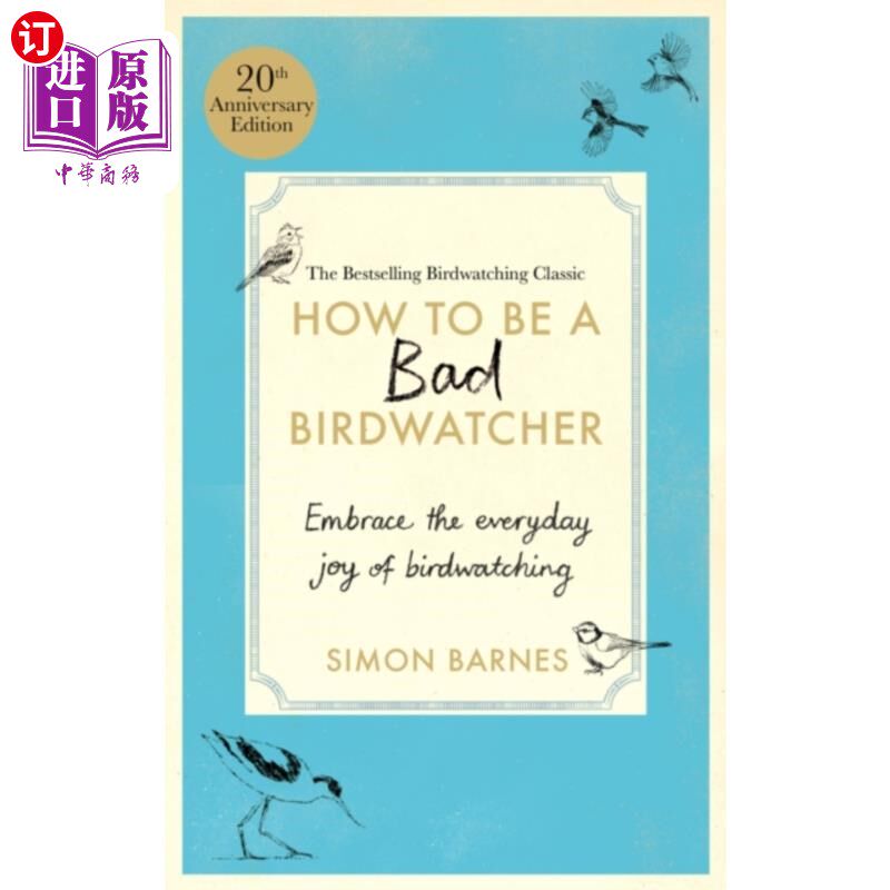海外直订How to Be a Bad Birdwatcher Anniversary Edition 如何成为一个糟糕的观鸟者