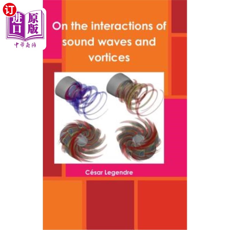 海外直订On the Interactions of Sound Waves and Vortices论声波与旋涡的相互作用