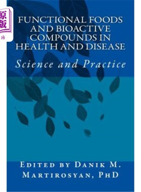海外直订医药图书Functional Foods and Bioactive Compounds in Health and Disease: Science and Prac 健康与疾病中的功能