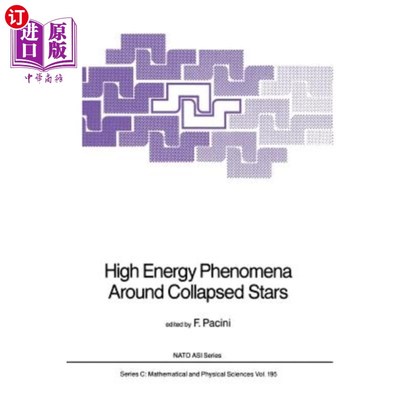 海外直订High Energy Phenomena Around Collapsed Stars 坍塌恒星周围的高能现象
