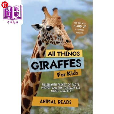 海外直订All Things Giraffes For Kids: Filled With Plenty of Facts, Photos, and Fun to Le 给孩子们的长颈鹿的所有事情