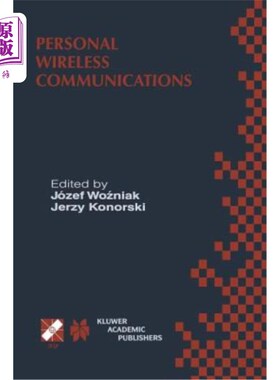 海外直订Personal Wireless Communications: Ifip Tc6/Wg6.8 Working Conference on Personal  个人无线通信:Ifi