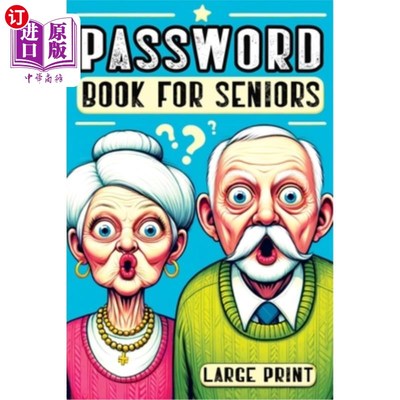 海外直订Password Book for Seniors: Personal Internet Organizer for Usernames, Logins, We 密码书为老年人：个人互联网