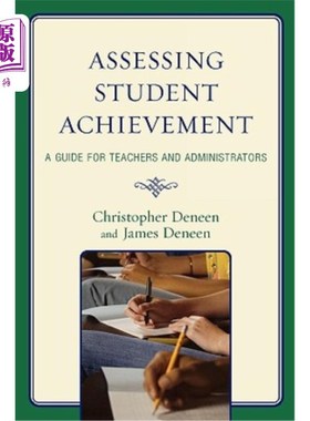 海外直订Assessing Student Achievement: A Guide for Teachers and Administrators 评估学生成绩:教师和管理人员指南