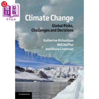 海外直订Climate Change: Global Risks, Challenges and Decisions 气候变化:全球风险、挑战与决策
