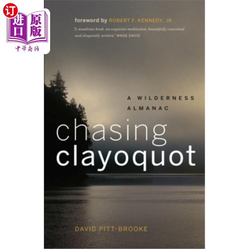 海外直订Chasing Clayoquot: A Wilderness Almanac 《追逐克雷奥特：荒野年鉴》