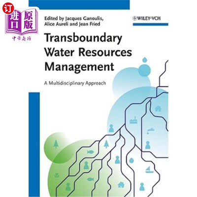 海外直订Transboundary Water Resources Management: A Multidisciplinary Approach 跨界水资源管理:多学科方法