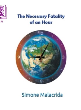 海外直订The Necessary Fatality of an Hour 《一小时的必然命运