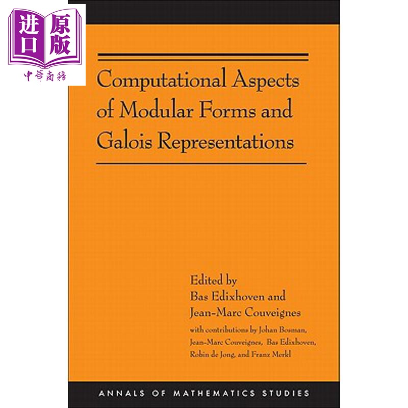 预售 模形式与加勒华表示 Computational Aspects of Modular Forms and Galois Representations Bas Edixhoven【中商原版】
