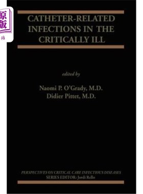 海外直订医药图书Catheter-Related Infections in the Critically Ill