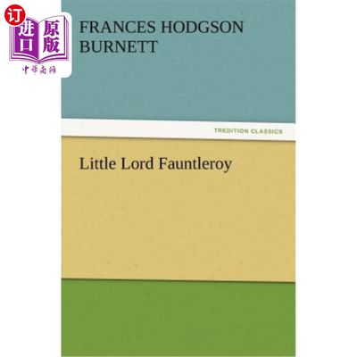 海外直订Little Lord Fauntleroy 小毛孩