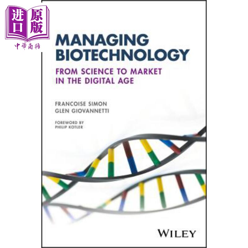 现货 管理生物技术 数字时代从科学到市场 Managing Biotechnology 英文原版 FRANCOISE SIMON 【中商原版】