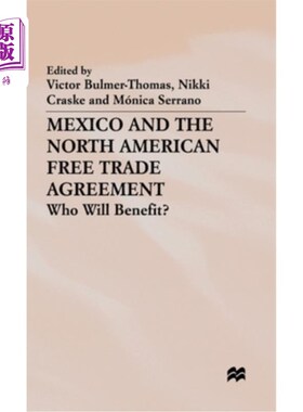 海外直订Mexico and the North American Free Trade Agreement: Who Will Benefit? 墨西哥和北美自由贸易协定:谁将受益?