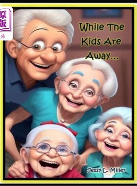海外直订While The Kids Are Away 孩子们不在的时候