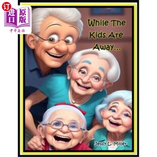 海外直订While The Kids Are Away 孩子们不在的时候