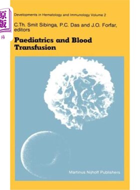 海外直订医药图书Paediatrics and Blood Transfusion: Proceedings of the Fifth Annual Symposium on  儿科与输血：红十字