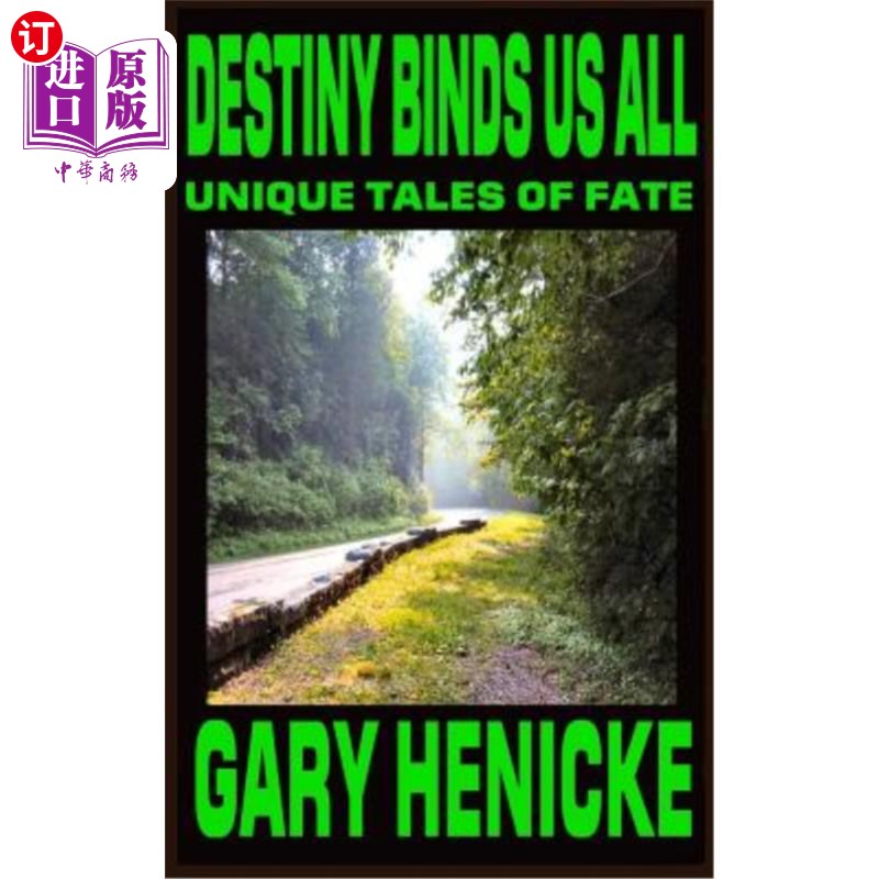 海外直订Destiny Binds Us All: Unique Tales of Fate 命运捆绑着我们所有人:命运的独特故事