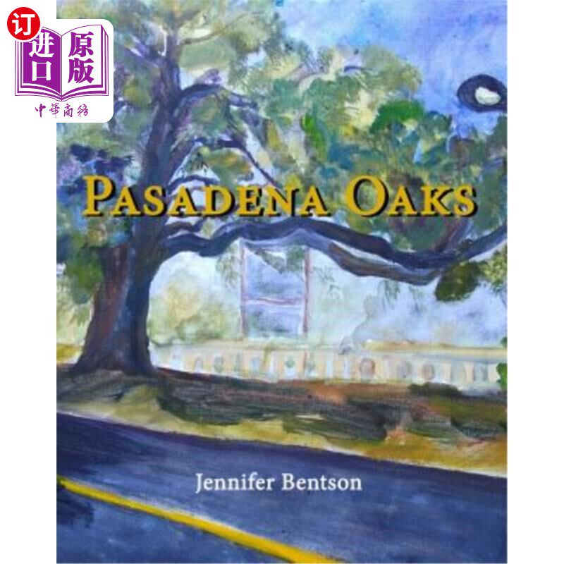 海外直订Pasadena Oaks 帕萨迪纳橡树