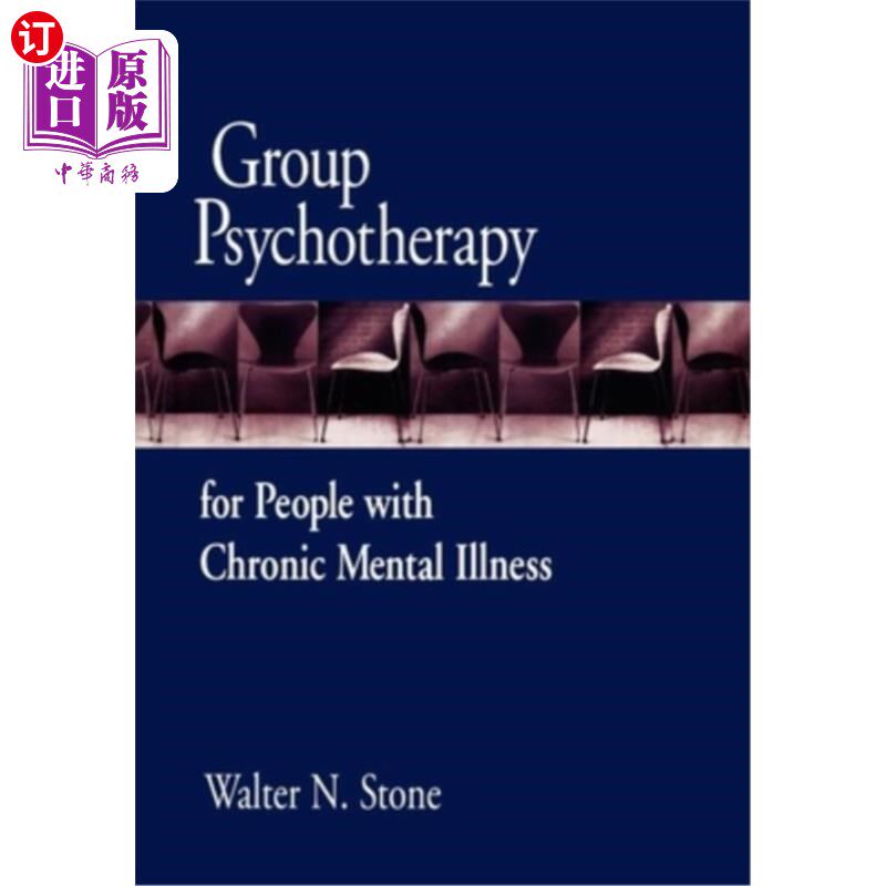 海外直订医药图书Group Psychotherapy for People with Chronic Mental Illness 慢性精神病患者的团体心理治疗