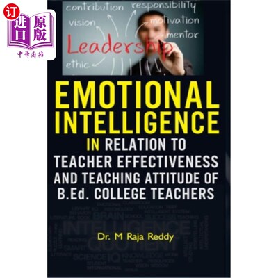 海外直订EMOTIONAL INTELLIGENCE IN RELATION TO TEACHER EFFECTIVENESS AND TEACHING ATTITUD 情商与本科院校教师效能及教