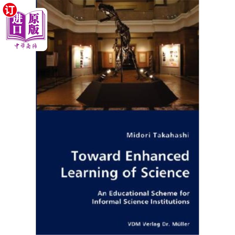 海外直订Toward Enhanced Learning of Science - An Educational Scheme for Informal Science 加强科学学习——非正式科学
