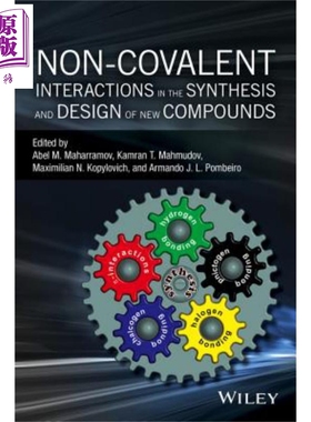 现货 Non-covalent Interactions in the Synthesis and Design of New Compounds【中商原版】