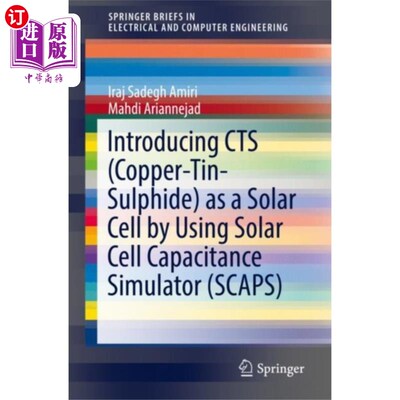 海外直订Introducing CTS (Copper-Tin-Sulphide) as a Solar... 利用太阳能电池电容模拟器（SCAPS）引入硫化铜锡（CTS）作