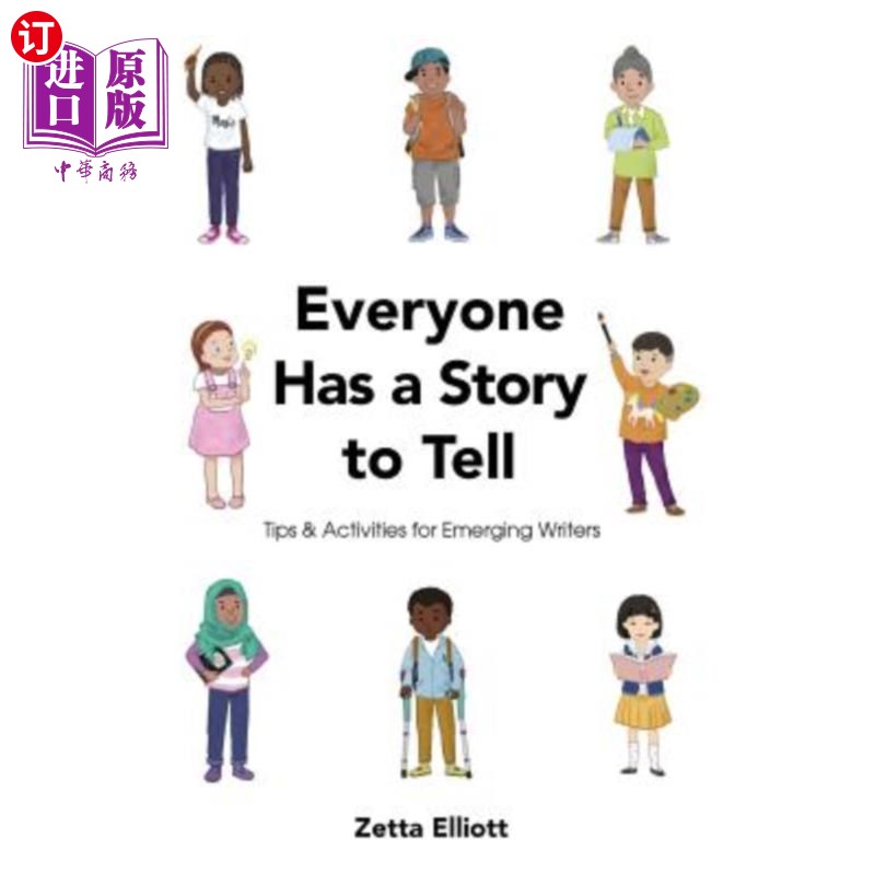 海外直订Everyone Has a Story to Tell: Tips & Activities for Emerging Writers 每个人都有故事要讲:新兴作家的秘诀和活