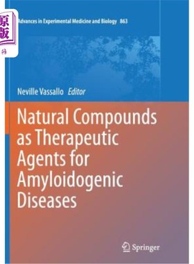 海外直订医药图书Natural Compounds as Therapeutic Agents for Amyloidogenic Diseases 作为淀粉样变性疾病治疗剂的天然化合物