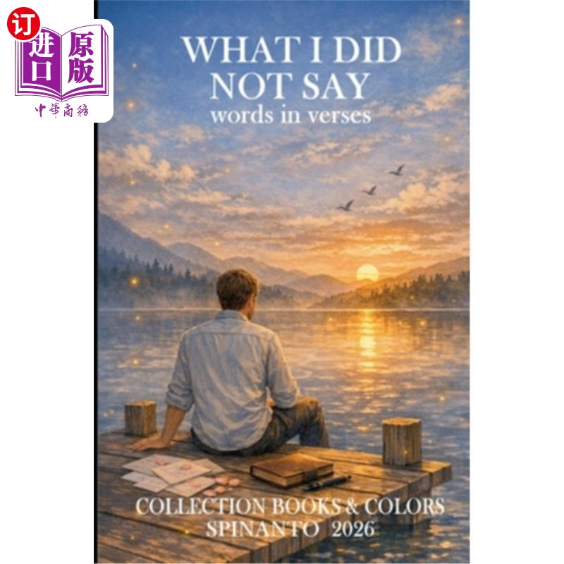 海外直订WHAT I DID NOT SAY words in verses 我什么话都没说