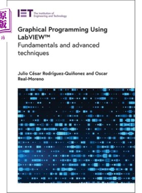 海外直订Graphical Programming Using Labview(tm): Fundamentals and Advanced Techniques 图形化编程使用Labvie