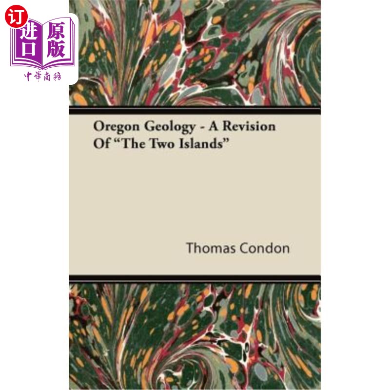 海外直订Oregon Geology - A Revision Of The Two Islands 俄勒冈州地质学——两个岛屿的修订版