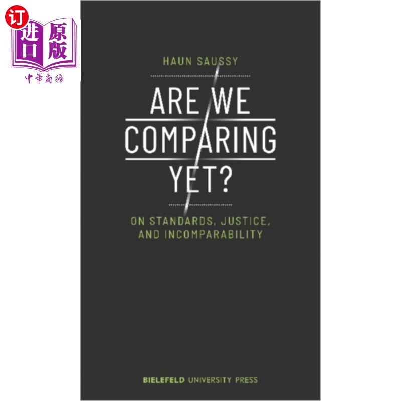 海外直订Are We Comparing Yet? - On Standards, Justice, a... 我们还在比较吗?——论标准、正义和不可比性