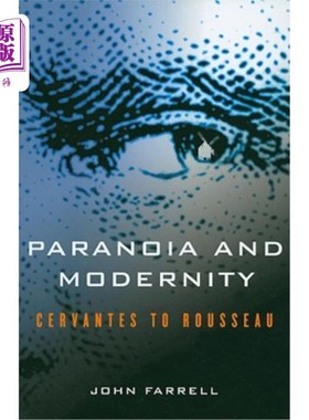 海外直订Paranoia and Modernity: Cervantes to Rousseau 偏执与现代性:塞万提斯到卢梭