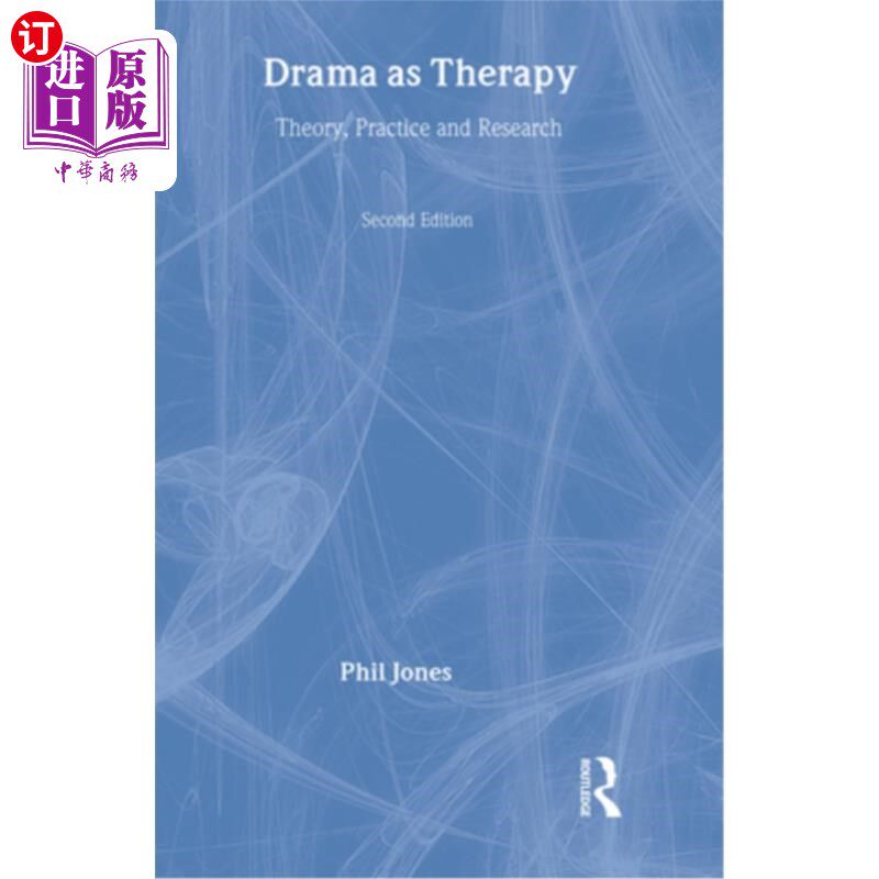 海外直订医药图书Drama as Therapy Volume 1: Theory, Practice and Research 戏剧治疗第一卷:理论、实践与研究