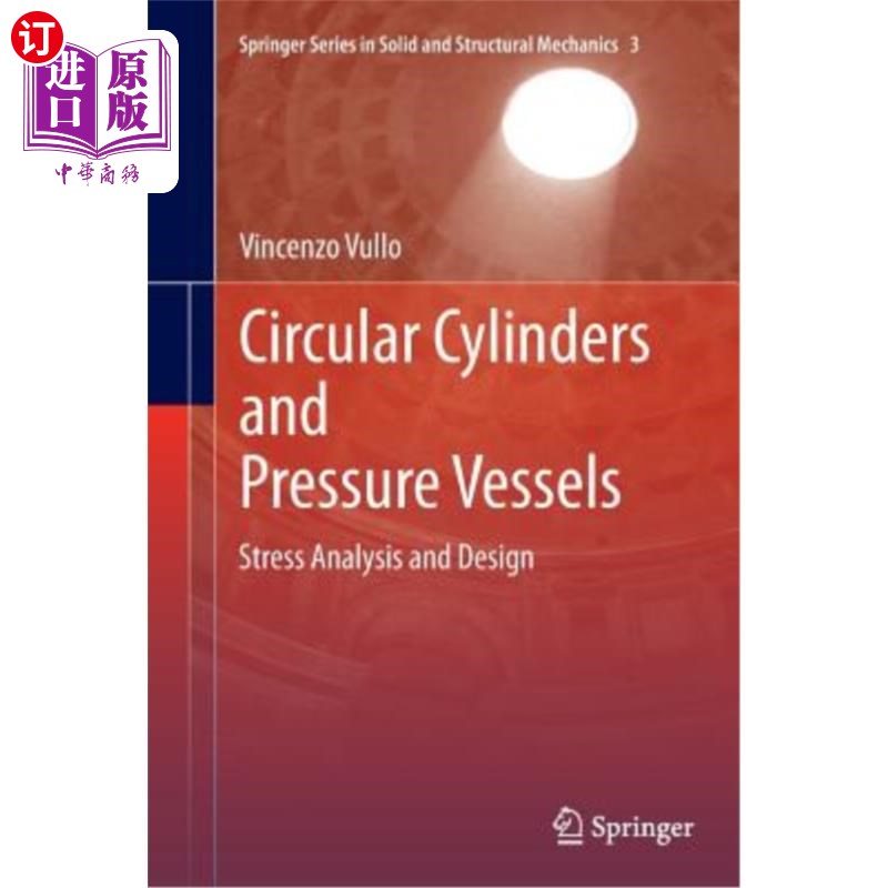 海外直订Circular Cylinders and Pressure Vessels: Stress Analysis and Design 圆筒和压力容器:应力分析和设计