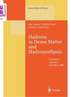 海外直订Hadrons in Dense Matter and Hadrosynthesis: Proceedings of the Eleventh Chris En 稠密物质中的强子与强子合成
