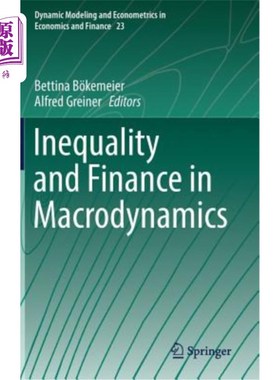 海外直订Inequality and Finance in Macrodynamics 宏观动力学中的不平等与金融