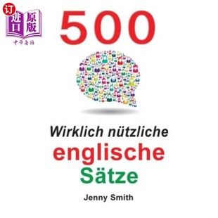 englische 有用?不要 500个英文单词真 ganz Wirklich nützliche natürlich Bewegen S?tze mitt 海外直订500 Sie vom sich
