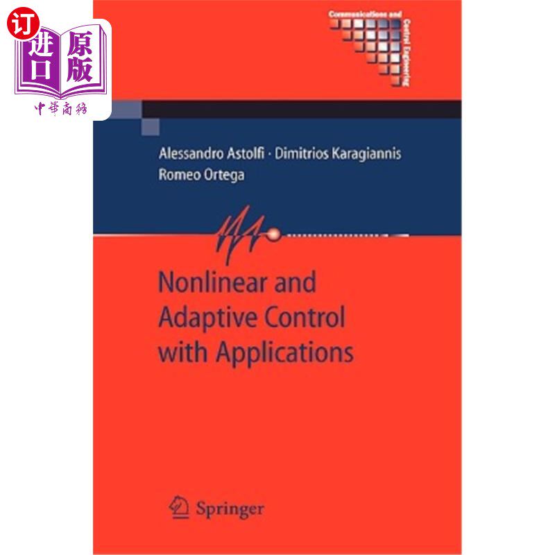 海外直订Nonlinear and Adaptive Control with Applications