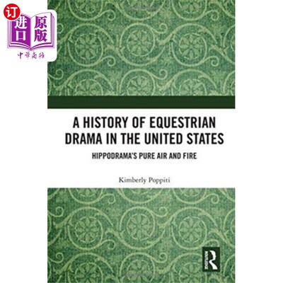 海外直订History of Equestrian Drama in the United States 美国马术戏剧历史
