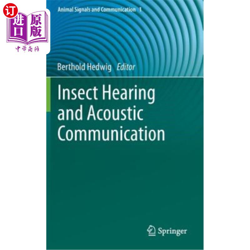 海外直订Insect Hearing and Acoustic Communication 昆虫听觉与声学交流