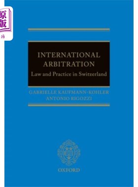 海外直订International Arbitration: Law and Practice in S... 国际仲裁:瑞士的法律与实践