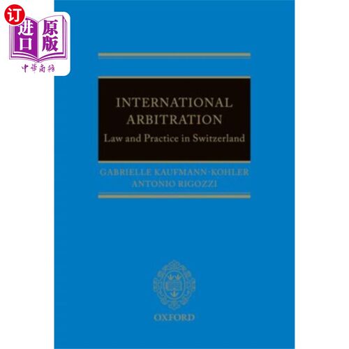 海外直订International Arbitration: Law and Practice in S... 国际仲裁:瑞士的法律与实践